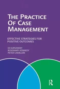 Image of The Practice of Case ManagementEffective strategies for positive outcomes