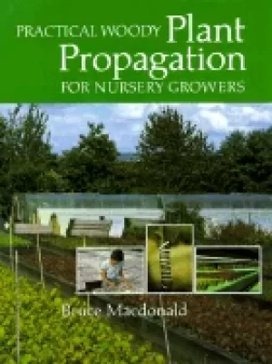 Image of practical woody plant propagation for nursery growers vol 1