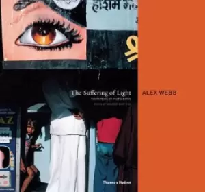 Image of The Suffering of Light by Alex Webb