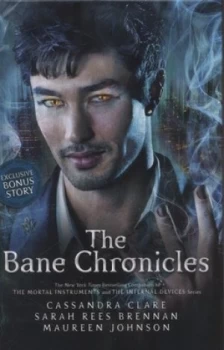 Image of The Bane Chronicles by Cassandra Clare Hardback