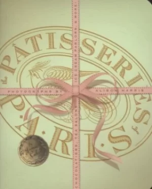 Image of The patisseries of Paris by Jamie Cahill
