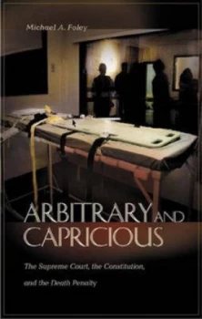 Image of Arbitrary and Capricious by Michael A. Foley Hardback