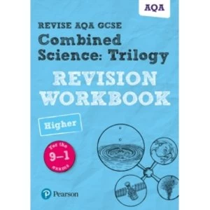 Image of Revise AQA GCSE Combined Science: Trilogy Higher Revision Workbook: for the 9-1 exams by Nora Henry, Stephen Hoare, Catherine...