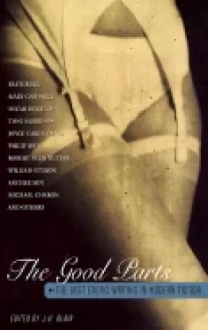 Image of good parts the best erotic writing in modern fiction