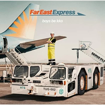 Image of Boys Be Kko - Far East Express (Tunnelvision Vinyl