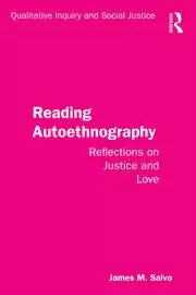 Image of Reading Autoethnography Reflections on Justice and Love