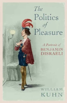 Image of The Politics of Pleasure by William Kuhn Paperback