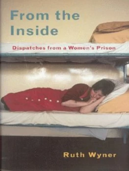 Image of From the inside by Ruth Wyner Hardback