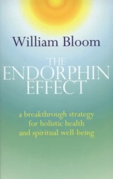 Image of The Endorphin Effect by William Bloom Paperback