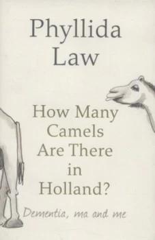 Image of How Many Camels Are There in Holland by Phyllida Law Hardback
