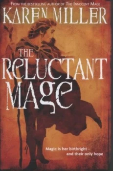Image of The Reluctant Mage by Karen Miller Hardback