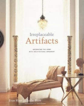 Image of Irreplaceable Artifacts by Evan Blum and Leslie Blum Hardback