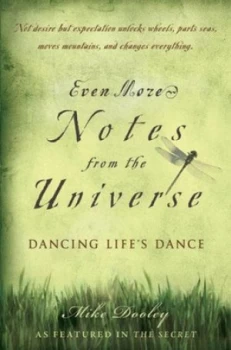 Image of Even More Notes from the Universe by Mike Dooley Hardback