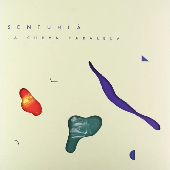 Image of Sentuhl&agrave; - La Curva Paralela Vinyl