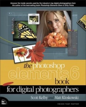 Image of The Photoshop Elements 6 Book for Digital Photographers by Scott Kelby Book