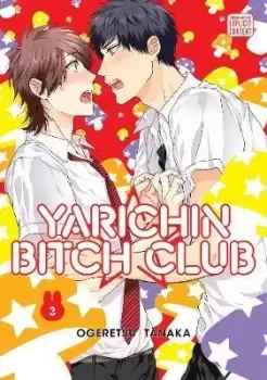 Image of Yarichin Bitch Club, Vol. 3 by Ogeretsu Tanaka