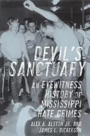 Image of devils sanctuary an eyewitness history of mississippi hate crimes