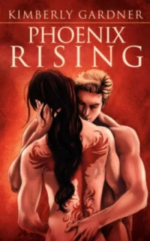 Image of Phoenix Rising by Kimberly Gardner Paperback