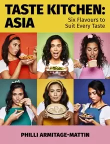 Image of Taste Kitchen: Asia : Six Flavours to Suit Every Taste
