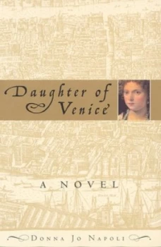 Image of Daughter of Venice by Donna Jo Napoli Book