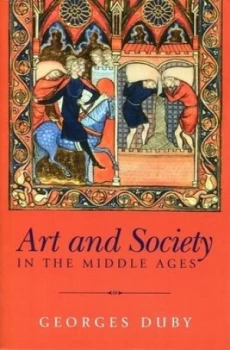 Image of Art and society in the Middle Ages by Georges Duby