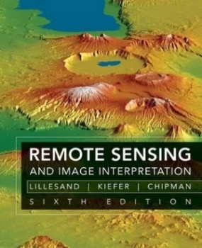 Image of Remote Sensing and Image Interpretation by Thomas Lillesand Hardback