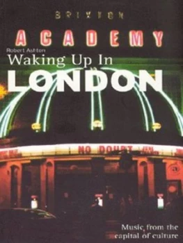 Image of Waking up in London by Robert Ashton Paperback