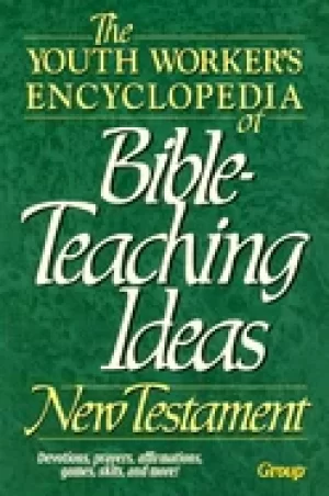 Image of youth workers encyclopedia of bible teaching ideas new testament