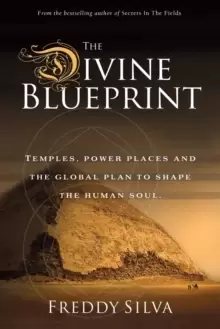 Image of The Divine Blueprint : Temples, power places, and the global plan to shape the human soul.