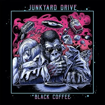 Image of Junkyard Drive - Black Coffee CD