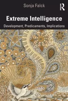 Image of Extreme Intelligence : Development, Predicaments, Implications