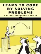 Image of learn to code by solving problems a python programming primer