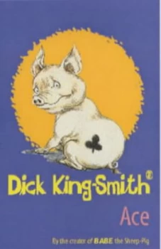 Image of Ace by Dick King-Smith Paperback