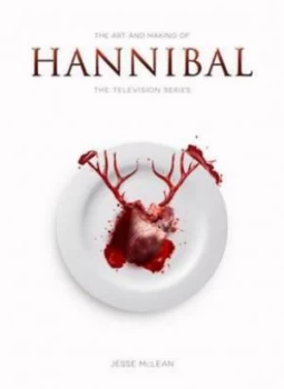 Image of The Art and Making of Hannibal the Television Series by Jesse Mclean Paperback