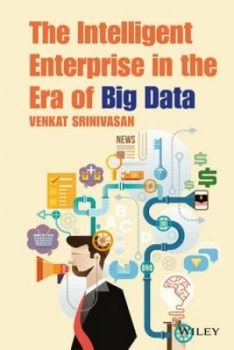 Image of The Intelligent Enterprise in the Era of Big Data by Venkat Srinivasan Paperback