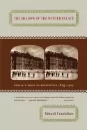 Image of shadow of the winter palace russias drift to revolution 1825 1917