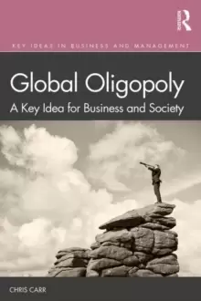 Image of Global Oligopoly : A Key Idea for Business and Society