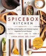 Image of spicebox kitchen eat well and be healthy with globally inspired vegetable f