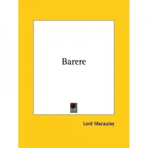 Image of Barere by Lord Macaulay Paperback