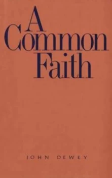 Image of A Common Faith by John Dewey Book