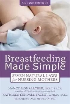 Image of Breastfeeding Made Simple by Nancy Mohrbacher