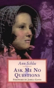 Image of Ask Me No Questions by Ann Schlee Book