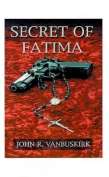 Image of Secret of Fatima by John R Vanbuskirk Paperback