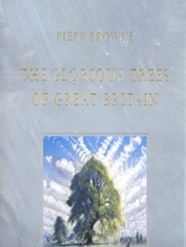Image of The Glorious Trees of Great Britain by Piers Browne Hardback