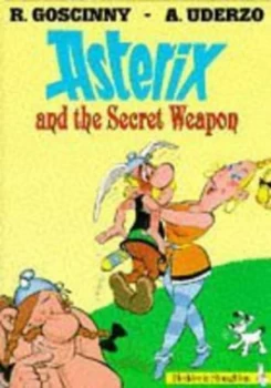 Image of Asterix and the Secret Weapon by Ren Goscinny Hardback