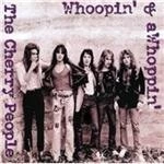 Image of Cherry People - Whoopin' & A Whoppin' (Music CD)