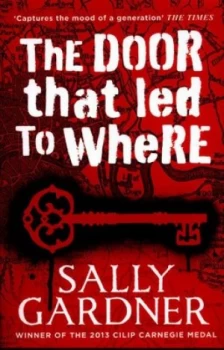 Image of The Door That LED to Where by Sally Gardner Paperback