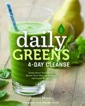 Image of Daily Greens 4-Day Cleanse by Shauna R. Martin Hardback