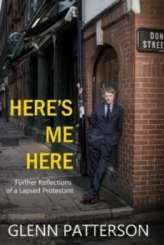 Image of Heres Me Here by Glenn Patterson Paperback