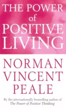 Image of The power of positive living by Norman Vincent Peale